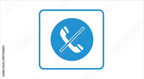A blue square sign displays a white telephone handset with a diagonal line indicating prohibition