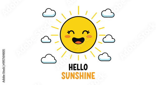 Cute cartoon sun with smiling face and rays, surrounded by fluffy clouds, with Hello Sunshine text