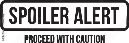 Spoiler alert warning sign