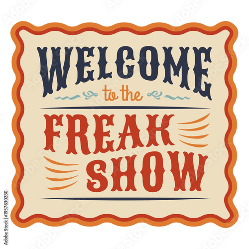 Welcome to the freak show