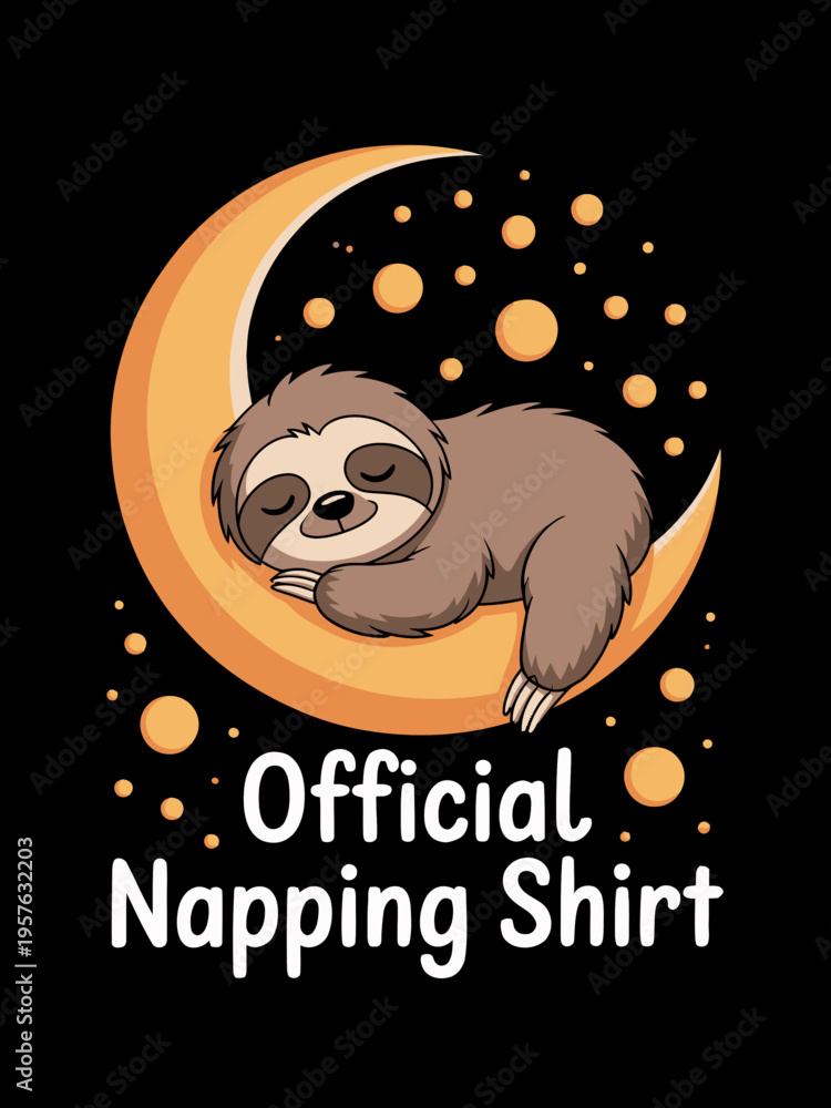 Obraz premium A cute sloth is depicted sleeping peacefully on a crescent moon surrounded by small glowing dots. Below the illustration, text reads 'Official Napping Shirt'.