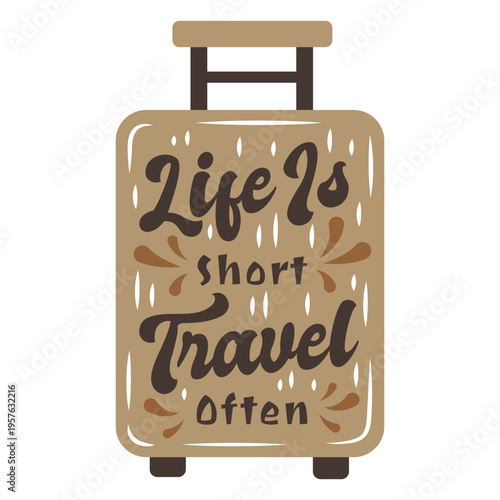Life is short travel often