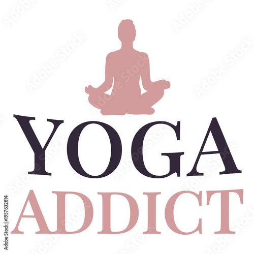 Yoga addict design