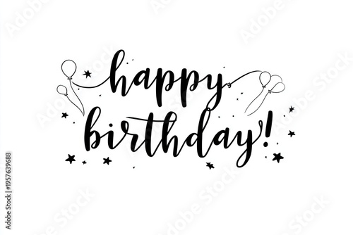 Happy birthday calligraphy greeting with balloons and stars isolated design