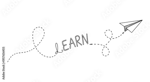 Hand-Drawn Paper Airplane Flying with a Dotted Looping Path Spelling Out the Word Learn, Representing Education, Personal Growth, and Creative Discovery.