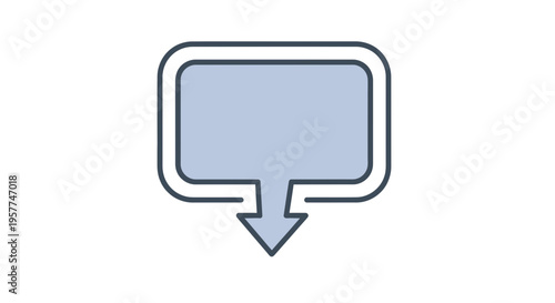 Speech bubble with down arrow icon.