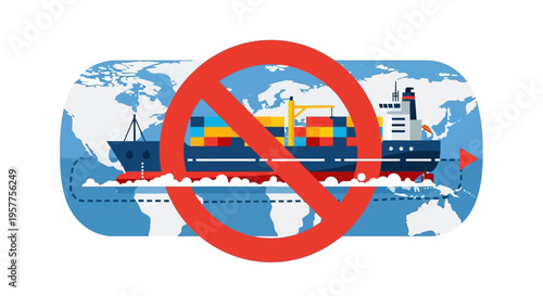 Global Trade Ban on Container Ship with Red Prohibition Sign. Vector Illustrations. EPS Editable