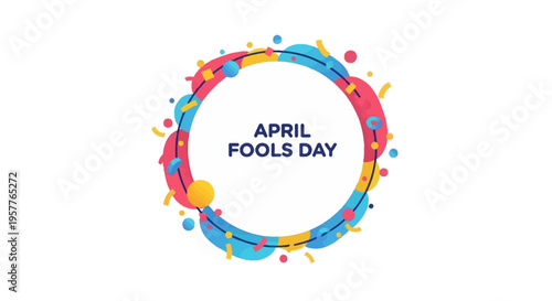 Colorful illustration of an April Fools' Day frame with a circular design and playful shapes on a white background