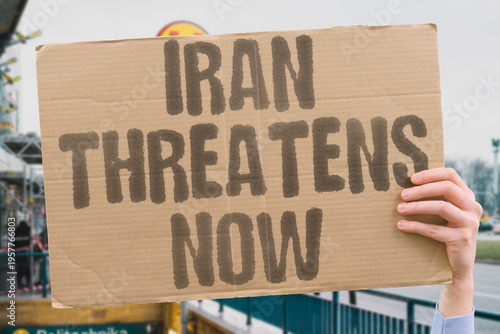 Photography "Iran Threatens Now" Iran is threatening military escalation right now, and world leaders are monitoring the situation around the clock