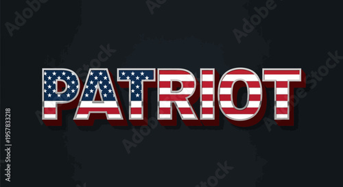 3D Patriot Text with American Flag Pattern and Metallic Outline on Dark Background for Independence Day, Veterans Day, and Patriotic Celebrations