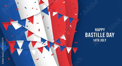 Happy Bastille Day Background with French Flag Colors, Bunting, and Confetti - July 14th National Day of France Celebration Vector