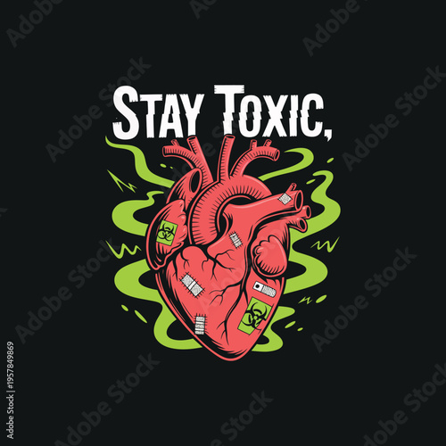 Stay toxic with realistic human heart with bandages and biohazard symbols