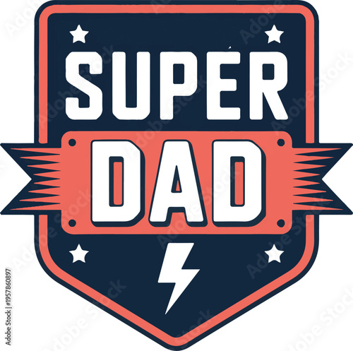 Super dad badge with lightning bolt and stars, fathers day graphic, superhero dad theme, strong father concept
