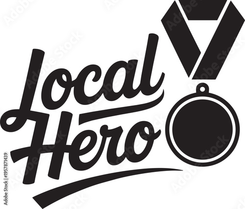 Local Hero Typography With Medal Icon In Black Solid Silhouette Style For Awards And Honors