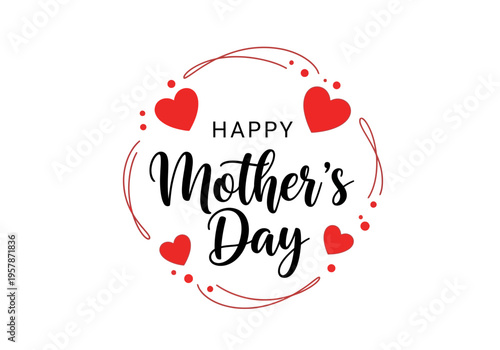 Elegant Happy Mother's Day Greeting Card with Red Hearts and Calligraphy Typography on White Background