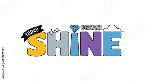 Colorful typographic design spelling dream shine with accompanying icons
