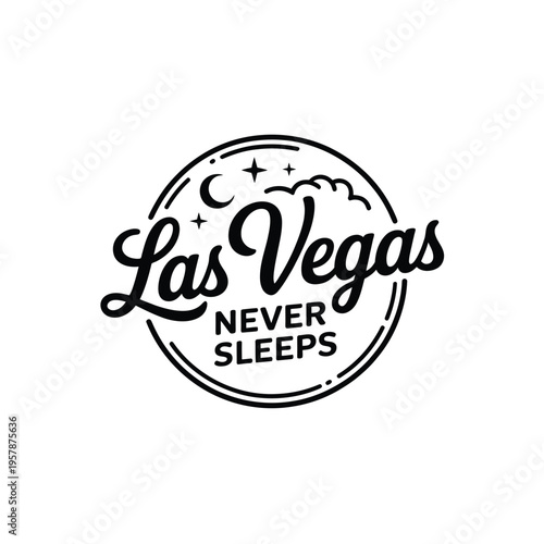 A circular black and white design featuring las vegas and never sleeps