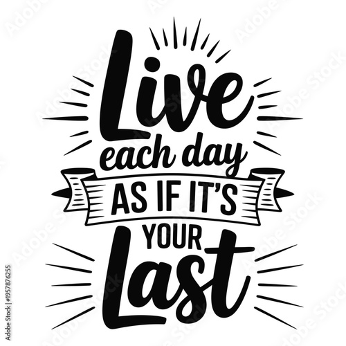 Motivational typography design featuring the word live and an inspirational quote