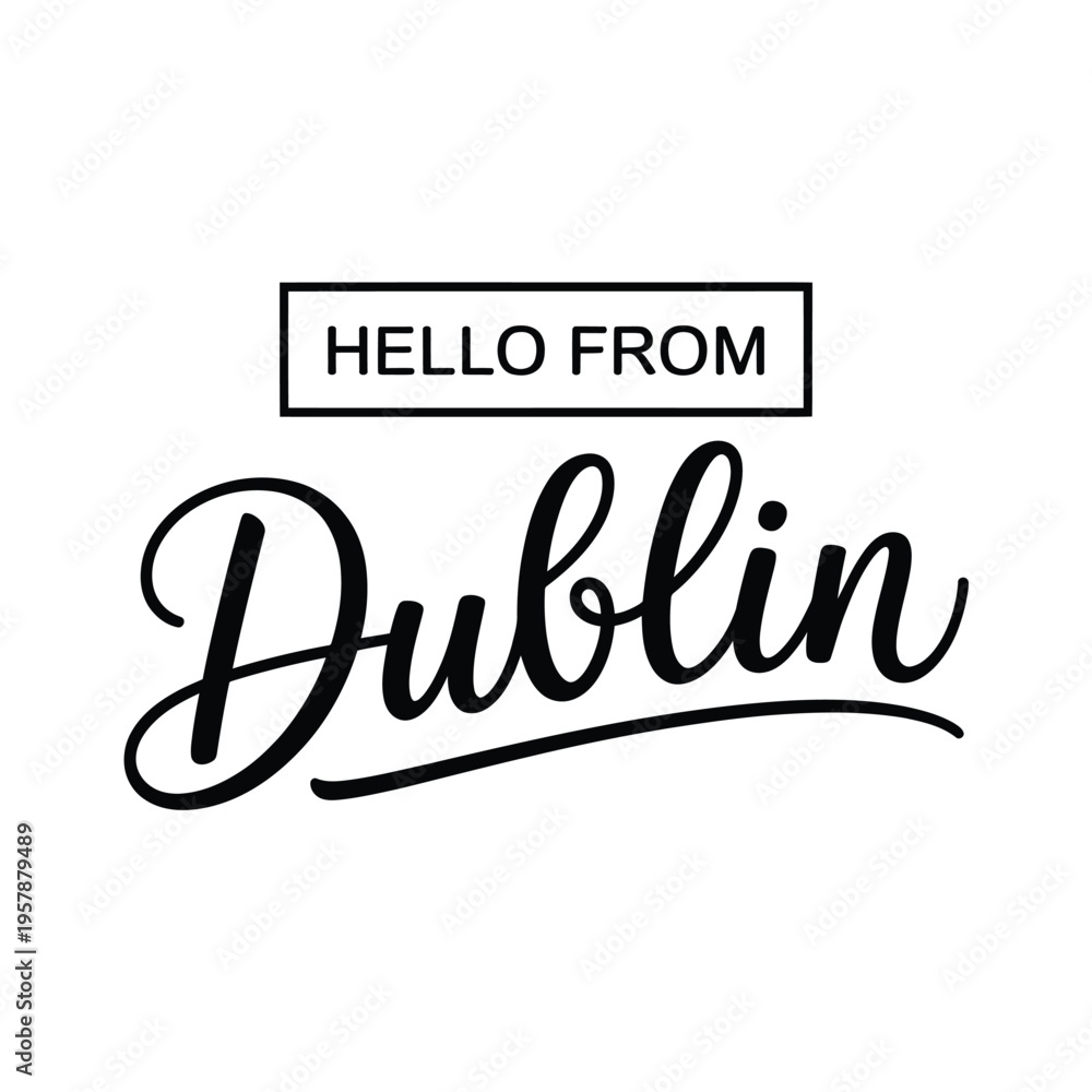 Fototapeta premium A stylish black and white typographic design featuring the city of dublin