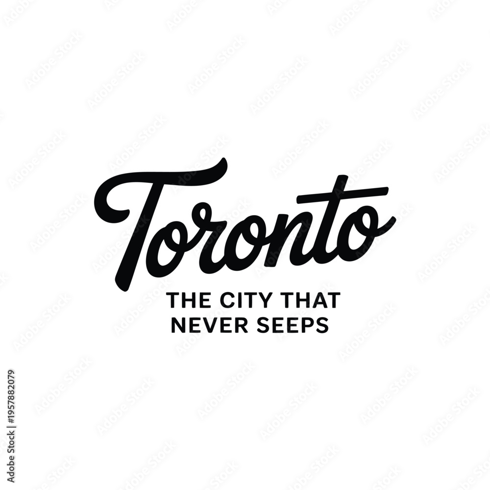 Obraz premium Toronto city typography with tagline the city that never sleeps
