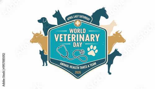 A vibrant World Veterinary Day badge takes center stage, framed by an array of diverse animal silhouettes, including dogs, cats, horses, and cows, along with medical symbols and event details.