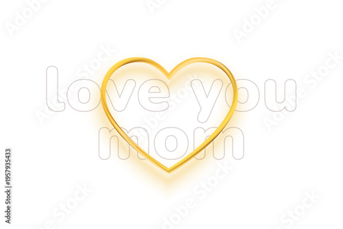 golden heart frame with love you mom text for mothers day celebration