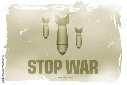 stop war text with three falling bombs on grunge background