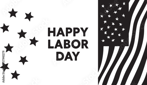 Minimalist black and white graphic design celebrating the american national labor day holiday