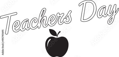A minimalist black and white graphic design celebrating teachers day with a simple apple symbol