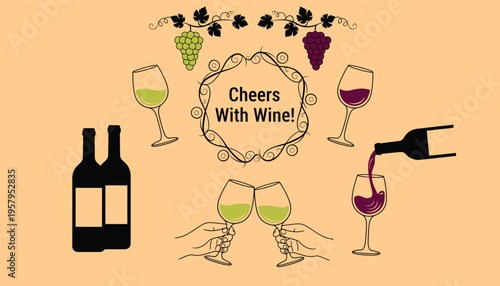 Cheers With Wine! Vector illustration set with wine bottles, glasses, and grapes