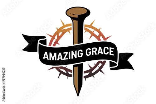 A vector graphic illustration of a nail with barbed wire and a banner reading Amazing Grace