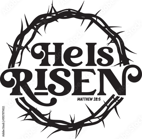   
He Is Risen Typography Vector – Crown of Thorns Circular Design with Matthew 28:6 Scripture