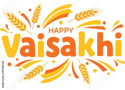 Happy Vaisakhi Celebration Background with Golden Wheat Ears and Festive Typography for Punjabi Harvest Festival