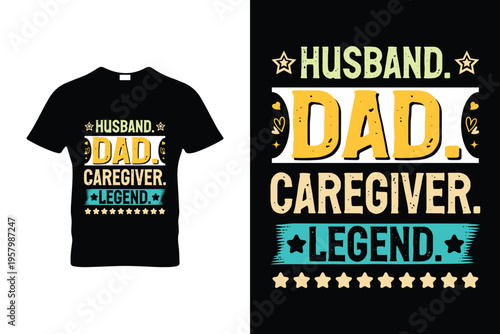 Funny Vintage Husband Dad Caregiver Legend Retro T-Shirt