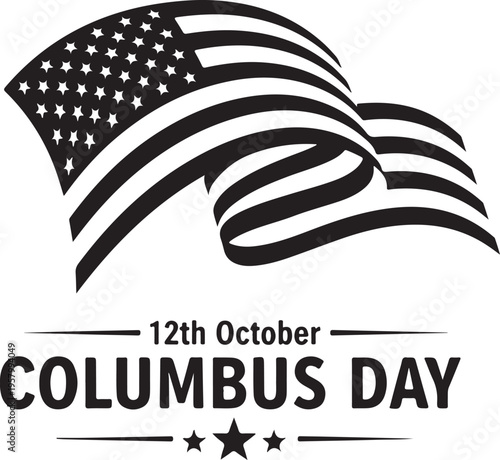 A black and white graphic illustration celebrating the annual holiday of columbus day in october