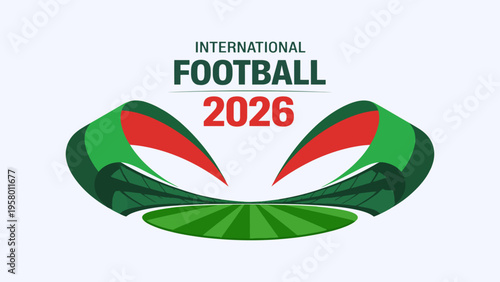 International Football 2026 Tournament Banner Stadium Abstract Sports Event Vector