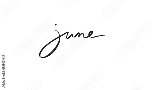 june month text font calligraphy hand written lettering script black color object icon june month calendar happy event week month year june pride happy father day dad papa june summer june time season