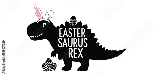 Funny easter saurus rex dinosaur with bunny ears and decorated eggs, holiday graphic illustration, terrible lizard