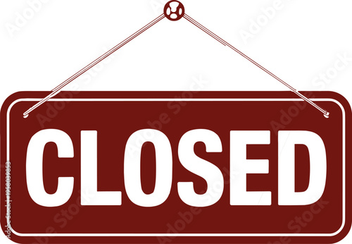 Red hanging closed sign board with string for retail shop storefront business hours and service availability status.