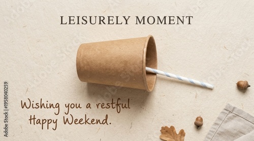 Brown Paper Coffee Cup With Straw Suggests A Leisurely Moment For A Restful Weekend