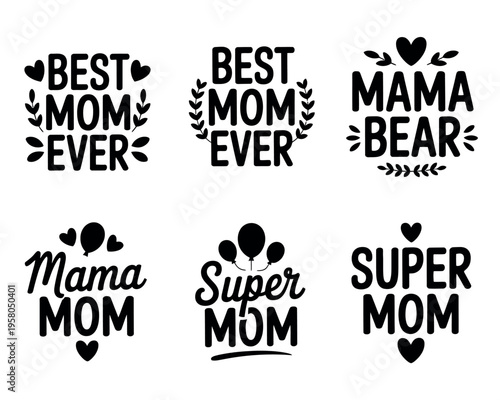 A collection of black text and graphic designs celebrating mothers and motherhood on a white background