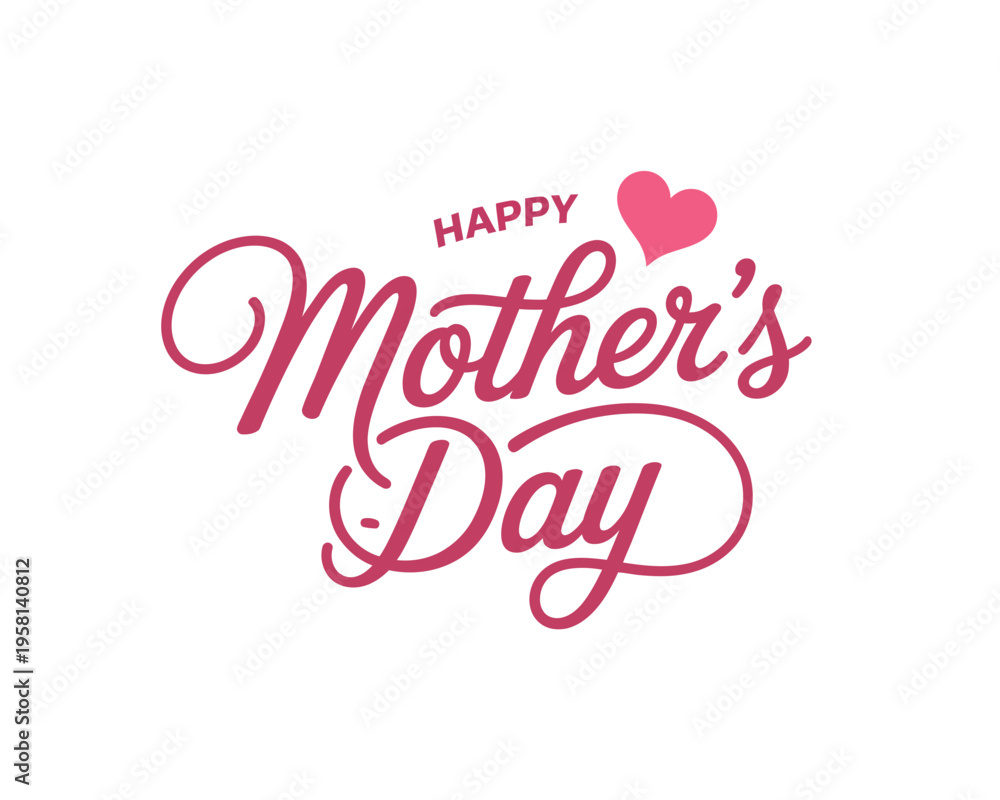 Fototapeta premium A Happy Mother's Day greeting with pink text and a heart on a white background