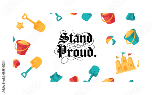 Stand Proud. lettering and all elements in black. Vector style. AWhite background. Pure white background. Perfect isolation and visual consistency.