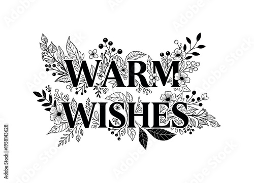 Warm Wishes. lettering and all elements in black. Vector style. AWhite background. Pure white background. Perfect isolation and visual consistency. Decorative
