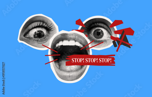Abstract collage featuring eyes and mouth in pop art style against a blue backdrop. The composition conveys a sense of urgency with textual emphasis on stop.