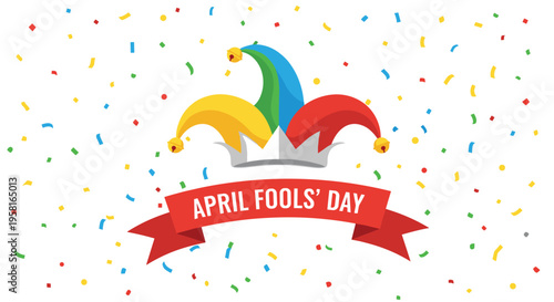 A colorful jester's hat with a crown base and bells sits above an APRIL FOOLS' DAY banner, surrounded by confetti.