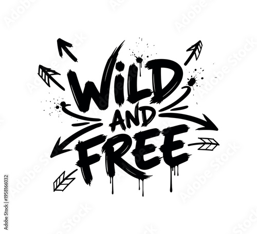 Wild And Free. lettering and all elements in black. Vector style. AWhite background. Pure white background. Perfect isolation and visual consistency. Funky