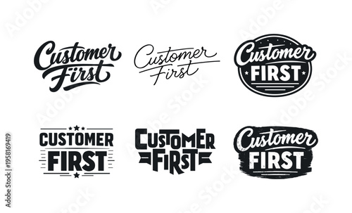 Customer First. Set lettering. harmonious lettering variations of the same emblematic concept, each with different artistic interpretation (Bold hand-lettering
