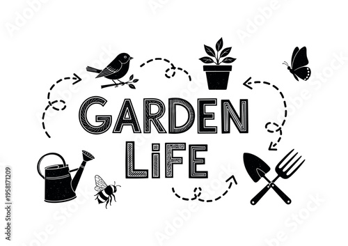 Garden Life. lettering and all elements in black. Vector style. AWhite background. Pure white background. Perfect isolation and visual consistency. Chalkboard