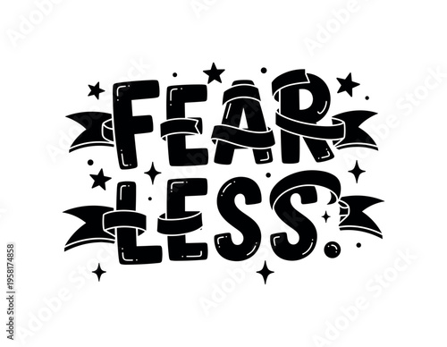 Fear Less. lettering and all elements in black. Vector style. AWhite background. Pure white background. Perfect isolation and visual consistency. Funky